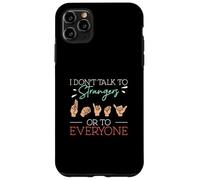 Carcasa para iPhone 11 Pro MAX No Hablo con extraños ni con Todos Ortografía de Dedos ASL