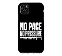 Carcasa para iPhone 11 Pro MAX No Pace No Pressure Just Show Up Frase Running