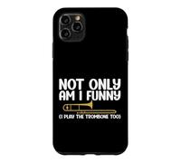 Carcasa para iPhone 11 Pro MAX No Solo Soy Gracioso, también toco el trombón Trombón