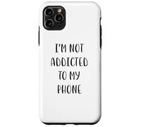 Carcasa para iPhone 11 Pro MAX No Soy Adicto a mi teléfono Funny Idea White Lie Party