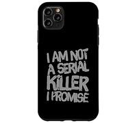 Carcasa para iPhone 11 Pro MAX No Soy un Asesino en Serie | Equipo Divertido de Humor Oscuro sarcástico