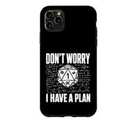 Carcasa para iPhone 11 Pro MAX No te Preocupes Tengo un Plan - RPG de Mesa TTRPG Player D20