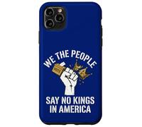 Carcasa para iPhone 11 Pro MAX Nosotros el Pueblo decimos Que no Hay Rey