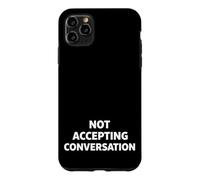 Carcasa para iPhone 11 Pro MAX Not Accepting Conversation