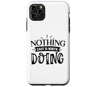 Carcasa para iPhone 11 Pro MAX Nothing Easy Is Worth Doing Motivation Cita Grit Mindset