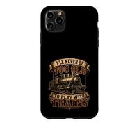 Carcasa para iPhone 11 Pro MAX Nunca seré Demasiado Viejo para Jugar con los Trenes