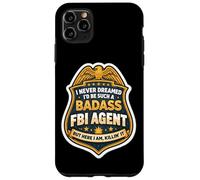 Carcasa para iPhone 11 Pro MAX Nunca soñé Que me convertiría en un Agente rudo del FBI, Pero aquí Estoy
