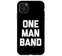Carcasa para iPhone 11 Pro MAX One Man Band - Divertido Dicho sarcástico novedoso músico Genial