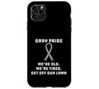 Carcasa para iPhone 11 Pro MAX Orgullo Gris Vejez Cansado Bajar Mi Césped Humor Broma