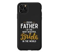 Carcasa para iPhone 11 Pro MAX Orgulloso Padre de la Boda más Bella Novia Hija