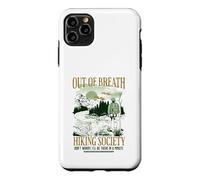 Carcasa para iPhone 11 Pro MAX out of Breath Hiking Society, estaré allí en un Minuto, Gracioso