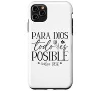 Carcasa para iPhone 11 Pro MAX para Dios Todo es Posible, para Dios no Hay Nada Imposible