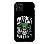 Carcasa para iPhone 11 Pro MAX Patrick Was Saint But I Aint Skull St Patricks Day