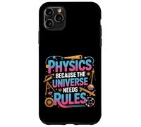 Carcasa para iPhone 11 Pro MAX Physics Because The Universe Needs Rules Ciencia |-