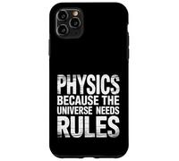 Carcasa para iPhone 11 Pro MAX Physics Because The Universe Needs Rules Ciencia ||-