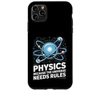 Carcasa para iPhone 11 Pro MAX Physics Because The Universe Needs Rules Ciencia -