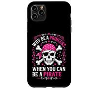 Carcasa para iPhone 11 Pro MAX ¿por qué ser una Princesa Cuando Puedes ser un Disfraz de niña Pirata?