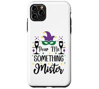 Carcasa para iPhone 11 Pro MAX Pour Me Something Mister Mardi Gras Party Funny Drinking