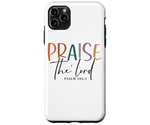 Carcasa para iPhone 11 Pro MAX Praise The Lord Salmo 1061 Verso de la Biblia Cristiano