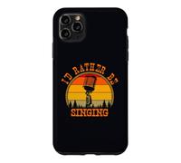 Carcasa para iPhone 11 Pro MAX Prefiero Estar Cantando música vocalista Humor