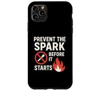 Carcasa para iPhone 11 Pro MAX Prevenir la Chispa Antes de Que comience | Regalo de Eslogan de Seguridad contra Incendios