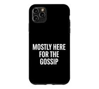 Carcasa para iPhone 11 Pro MAX Principalmente aquí para el escuadrón de Fin de Semana de Vacaciones de chismes