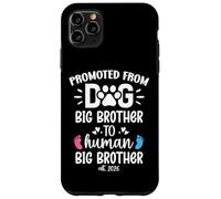Carcasa para iPhone 11 Pro MAX Promoted from Dog Big Brother to Human Brother EST. 2026 Bro