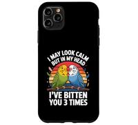 Carcasa para iPhone 11 Pro MAX Puedo parecer Tranquilo Pero en mi Cabeza te he mordido 3 Veces Periquito