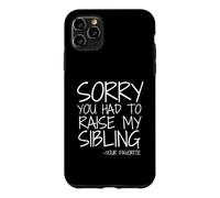 Carcasa para iPhone 11 Pro MAX Querida mamá, lo Siento por Haber Criado a mis Hermanos tu Favorito