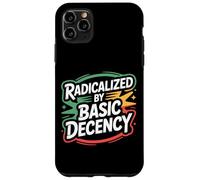 Carcasa para iPhone 11 Pro MAX Radicalized by Basic Decency Justicia Social