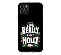 Carcasa para iPhone 11 Pro MAX Realmente Amo a Holly Ok