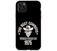 Carcasa para iPhone 11 Pro MAX Regalo de cumpleaños Western Best Cowboys were Born in 1975