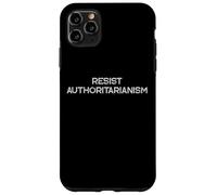 Carcasa para iPhone 11 Pro MAX Resistir al autoritarismo | Protesta Política - Bold