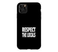 Carcasa para iPhone 11 Pro MAX Respect The Locals