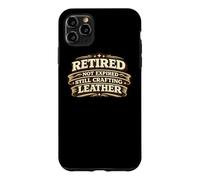 Carcasa para iPhone 11 Pro MAX Retired Not Expired Still Crafting Leather Worker Gift