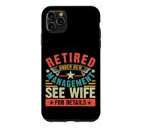Carcasa para iPhone 11 Pro MAX Retired Under New Management See Wife For Details