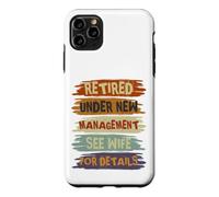 Carcasa para iPhone 11 Pro MAX Retired Under New Management See Wife For Details Retirement