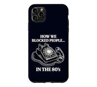 Carcasa para iPhone 11 Pro MAX Retro Rotary Phone Humor Cómo bloqueamos a la Gente en los 80