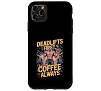 Carcasa para iPhone 11 Pro MAX Rutina matutina de Fitness: Peso Muerto Primero, café Siempre