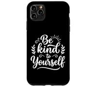 Carcasa para iPhone 11 Pro MAX Sé Amable contigo Mismo Amor Mental Salud Positividad