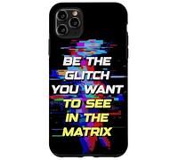 Carcasa para iPhone 11 Pro MAX Sé el Glitch Que Quieres Ver en Matrix