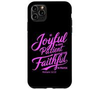 Carcasa para iPhone 11 Pro MAX Ser Alegre en la Esperanza Fieles en la oración Paciente Romanos Oración
