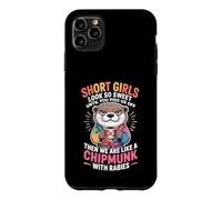 Carcasa para iPhone 11 Pro MAX Short Girls Sweet Until We're Chipmunks with Rabies