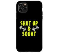 Carcasa para iPhone 11 Pro MAX Shut Up and Squat Fun Workout