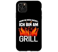 Carcasa para iPhone 11 Pro MAX Si du Mich suchst ich Bin Am Grill