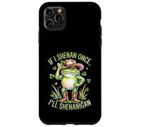 Carcasa para iPhone 11 Pro MAX Si Hago Shenan una Vez, haré travesuras con Humor de Ranas del Día de San Patricio