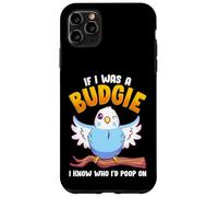 Carcasa para iPhone 11 Pro MAX Si yo Fuera un Periquito, sé a quién haría Caca en Meme Hilarante
