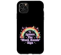 Carcasa para iPhone 11 Pro MAX Signo de Humor Divertido para Adultos I Ignore The 'Wash Hands