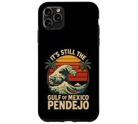 Carcasa para iPhone 11 Pro MAX Sigue Siendo el Pendejo del Golfo de México