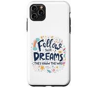 Carcasa para iPhone 11 Pro MAX Sigue Tus sueños Ellos conocen el Camino Doodle Motivacional